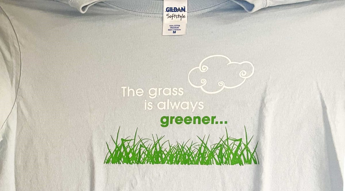 Grass is Greener Shirt