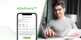 How eDelivery™ Simplifies Legal Document Delivery for Recipients